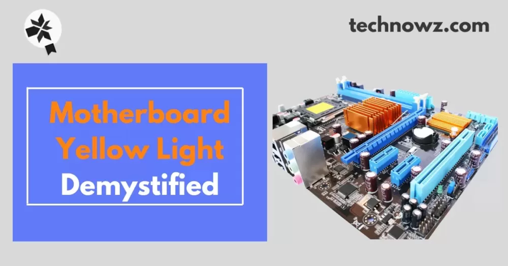 Motherboard Yellow Light