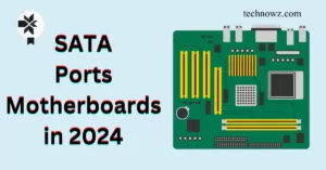 SATA Ports Motherboards in 2024