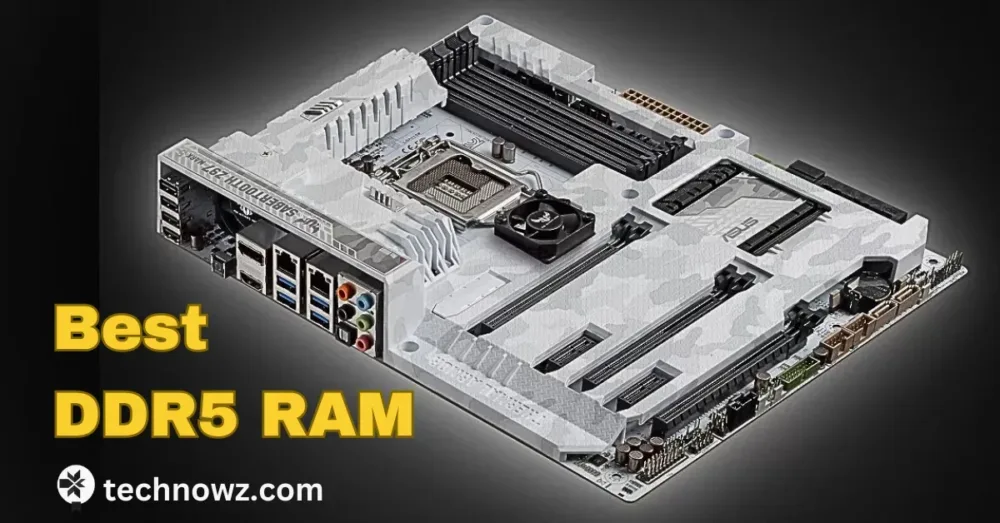 Best DDR5 RAM